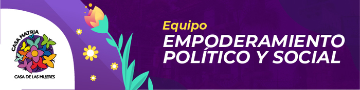 Equipo Empoderamiento Pol&iacute;tico y Social