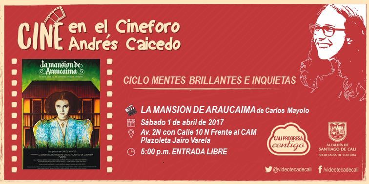 Para este s&aacute;bado,  a las 5:00 p.m.,  la pel&iacute;cula &lsquo;La Mansi&oacute;n de Araucaima&rsquo;  del cineasta cale&ntilde;o, Carlos Mayolo,  dar&aacute; apertura a este nuevo espacio para los amantes del cine y de la cultura de la ciud