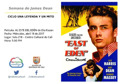 Semana del James Dean  CICLO UNA LEYENDA Y UN MITO  Pel&iacute;cula: AL ESTE DEL ED&Eacute;N de Elia Kazan.  Fecha: Mi&eacute;rcoles, abril 19 de 2017 Lugar: Sala 218 &ndash; Centro Cultural de Cali Hora: 5:00 PM
