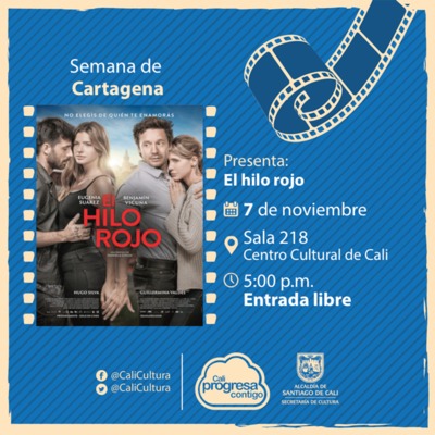 Semana de Cartagena Pel&iacute;cula: El hilo rojo de Daniela Goggi A&ntilde;o: 2016 - Martes, noviembre 7 de 2017 - Sala 218 &ndash; Centro Cultural de Cali