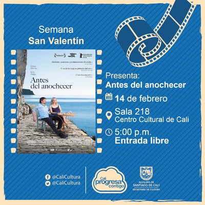 Semana de San Valentin Pel&iacute;cula: Antes del anochecer de Richard Linklater A&ntilde;o: 2013 Duraci&oacute;n: 104 minutos Estados Unidos - Sala 218 &ndash; Centro Cultural de Cali