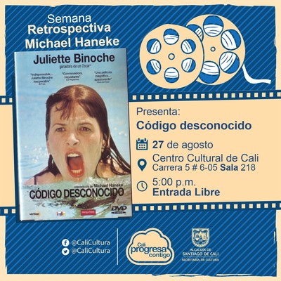 "Semana Retrospectiva Michel Haneke Pel&iacute;cula: C&oacute;digo desconocido de Michel Haneke A&ntilde;o: 2000 Duraci&oacute;n: 117 minutos Francia" - Sala 218 &ndash; Centro Cultural de Cali