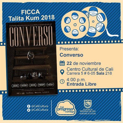 "FICCA Talita Kum 2018 Pel&iacute;cula: Converso de David Arratibel  A&ntilde;o: 2007 Duraci&oacute;n: 61 minutos Espa&ntilde;a " - Sala 218 &ndash; Centro Cultural de Cali