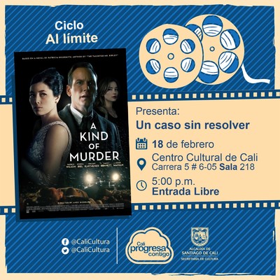 "Ciclo Al limite  Pel&iacute;cula: Un caso sin resolver de Andy Goddard  A&ntilde;o: 2016 Duraci&oacute;n: 94 minutos Estados Unidos" - Sala 218 &ndash; Centro Cultural de Cali
