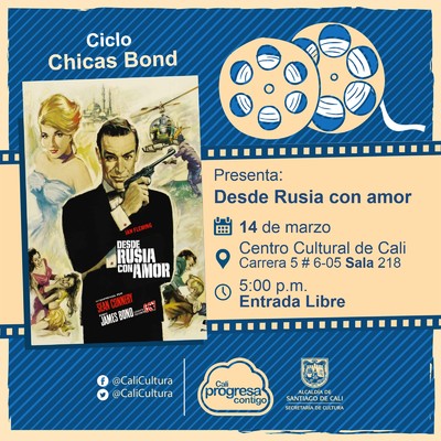 "Ciclo ""Chicas Bond"" Pel&iacute;cula: Desde Rusia con amor de Terece Young  A&ntilde;o: 1963 Duraci&oacute;n: 115 minutos Reunio Unido"