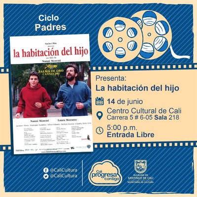 "Ciclo Padres   Pel&iacute;cula: La habitaci&oacute;n del hijo de Nanni Moretti A&ntilde;o: 2001 Duraci&oacute;n: 100 minutos Italia" - Sala 218 &ndash; Centro Cultural de Cali