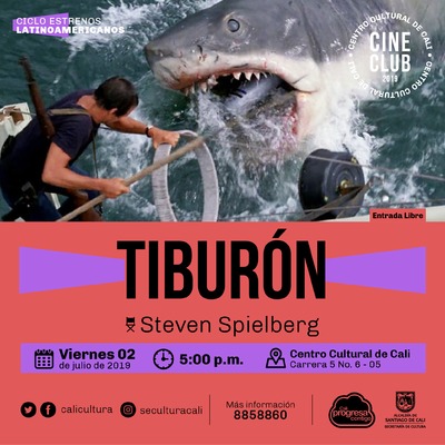 "Ciclo Pel&iacute;culas Inolvidables  Pel&iacute;cula: Tiburon de Steven Spielberg A&ntilde;o: 1975 Duraci&oacute;n: 124 minutos Estados Unidos" - Sala 218 &ndash; Centro Cultural de Cali
