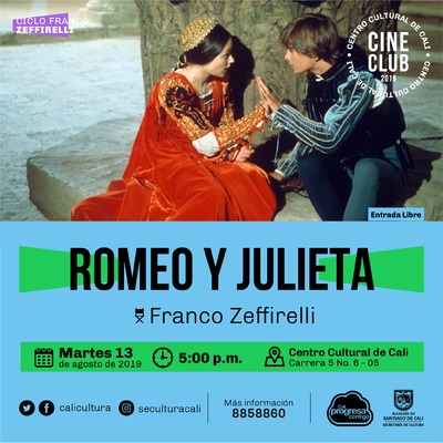 "Ciclo Franco Zeffirelli Pel&iacute;cula: Romeo y Julieta de Franco Zeffirelli A&ntilde;o: 1968 Duraci&oacute;n: 136 minutos Reino Unido" - Sala 218 &ndash; Centro Cultural de Cali