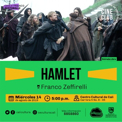 "Ciclo Franco Zeffirelli Pel&iacute;cula:Hamlet de Franco Zeffirelli A&ntilde;o: 1990 Duraci&oacute;n: 135  minutos Estados Unidos" - Sala 218 &ndash; Centro Cultural de Cali