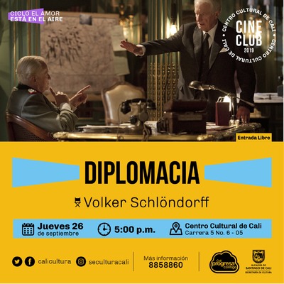 "Ciclo Cine y Patrimonio Pel&iacute;cula: Diplomacia de Volker Schlondorff A&ntilde;o: 2014 Duraci&oacute;n: 88 minutos Francia" - Sala 218 &ndash; Centro Cultural de Cali