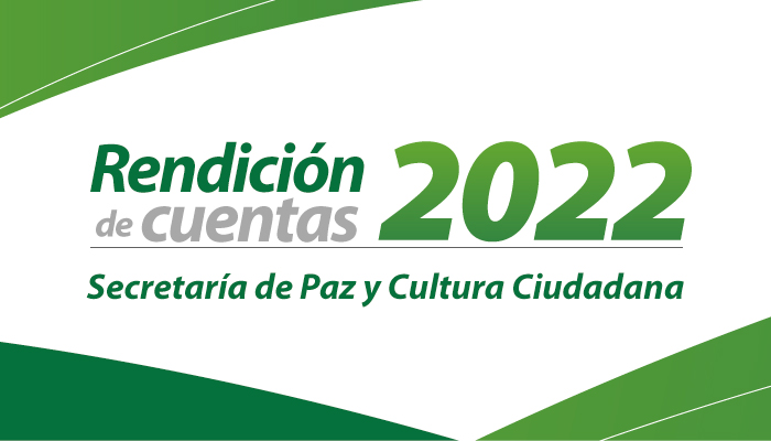 Paz y Cultura Ciudadana tendrá su Segunda Jornada de Rendición de Cuentas Paz y Cultura Ciudadana tendrá su Segunda Jornada de Rendición de Cuentas