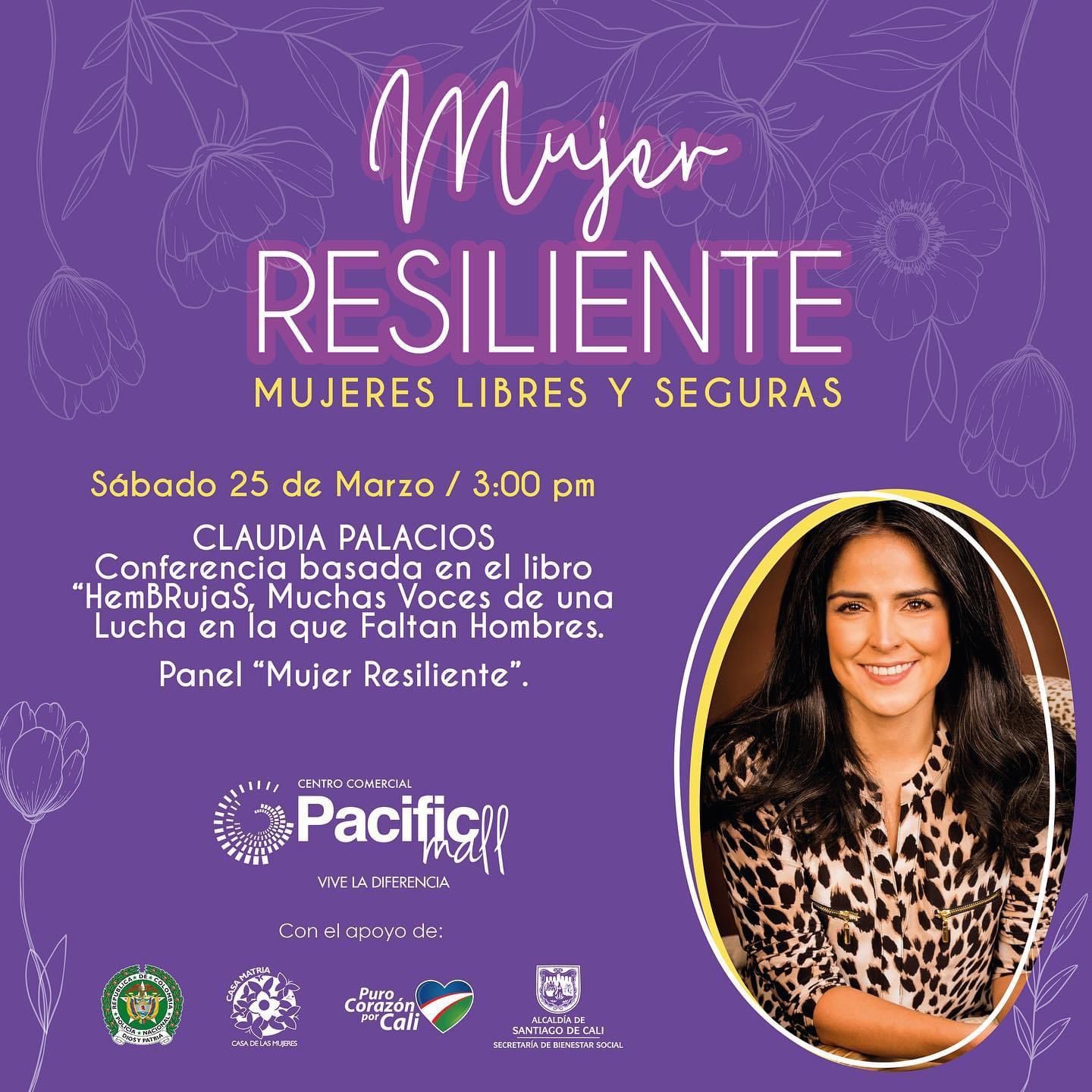 Mujeres seguras y libres: Foro con la periodista Claudia Palacios Mujeres seguras y libres: Foro con la periodista Claudia Palacios