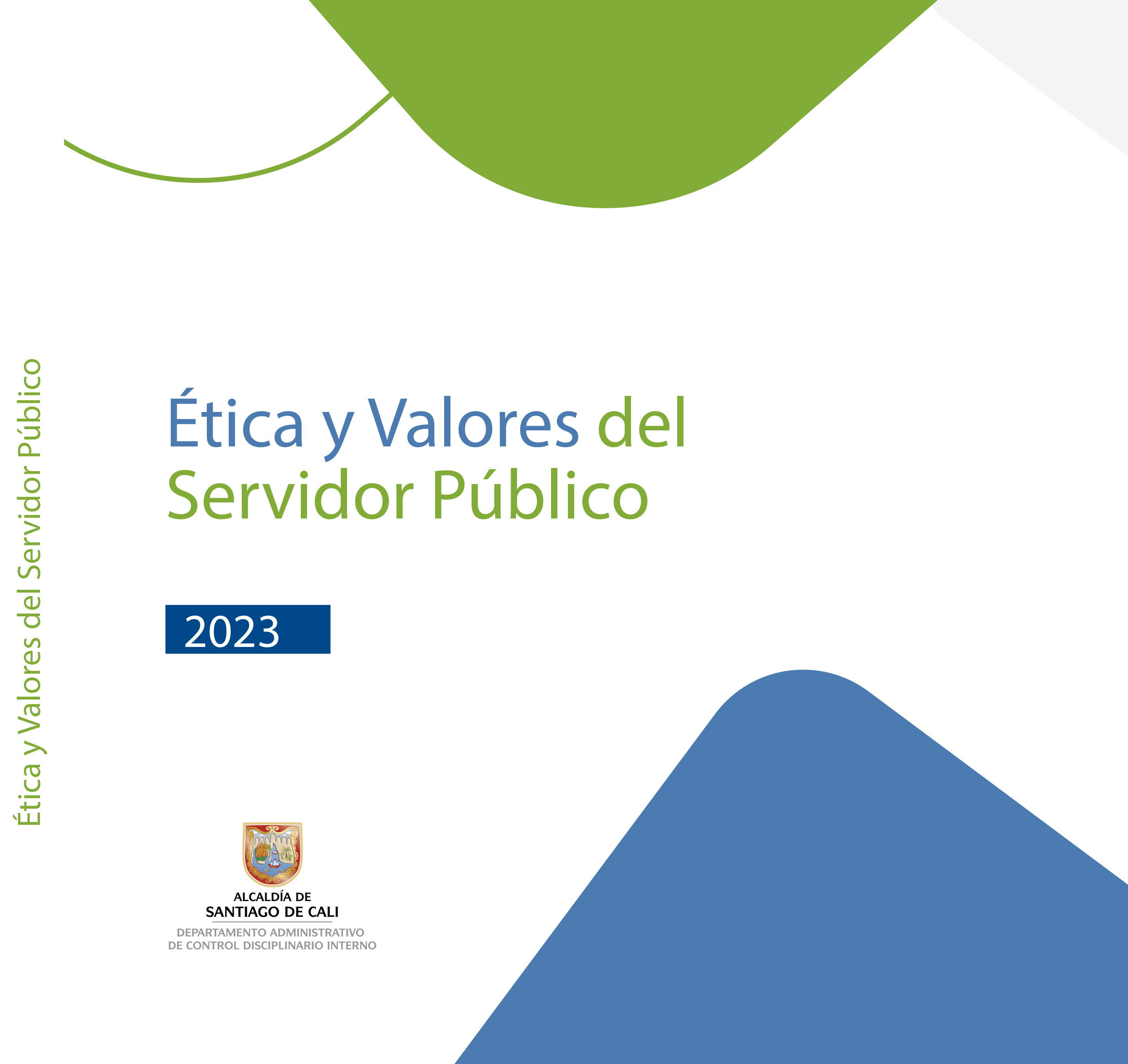 Ética y Valores del Servidor Público Ética y Valores del Servidor Público
