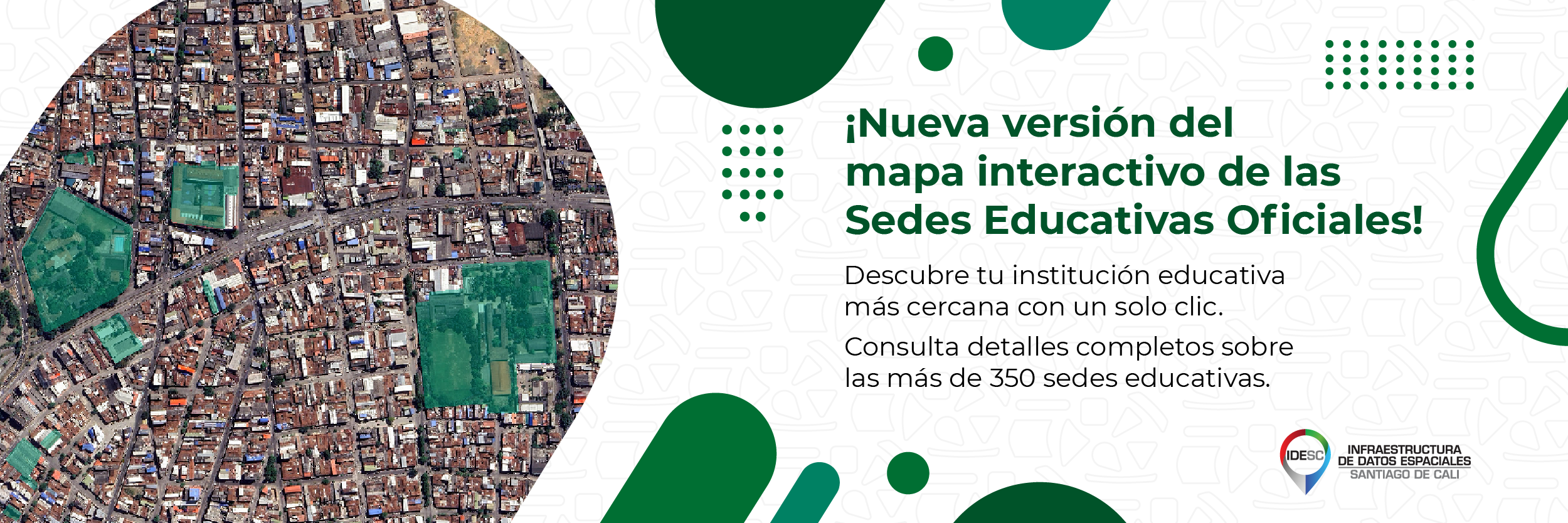 Pieza gráfica donde se muestra en el lado izquierdo una fotografía con lo localización de algunas sedes educativas; al costado derecho se muestre el título de la noticia.