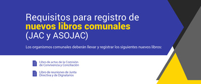 Nuevos requisitos para registro de los libros comunales de JAC y ASOJAC