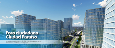 Participa en el Foro Ciudadano sobre la transformaci&oacute;n del centro de Cali