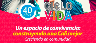 La Ciclovida: Un espacio de convivencia, construyendo una Cali mejor