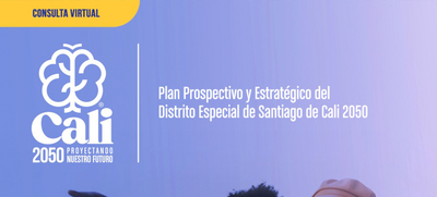 T&uacute; puedes ser parte del futuro de Cali. &Uacute;nete al Plan Visi&oacute;n 2050