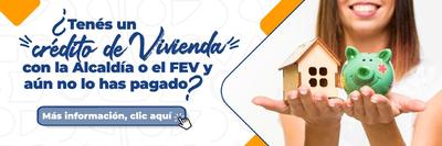 &iquest;Ten&eacute;s un cr&eacute;dito de vivienda con la Alcald&iacute;a y a&uacute;n no has pagado?