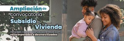 Convocatoria para adquisici&oacute;n de Subsidio de Vivienda nueva o usada para desmovilizados