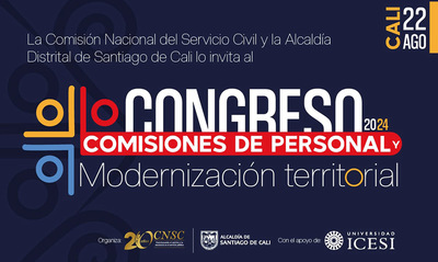 La CNSC y la Alcald&iacute;a de Cali realizar&aacute;n el Congreso &lsquo;Comisiones de Personal y Modernizaci&oacute;n Territorial 2024&rsquo;