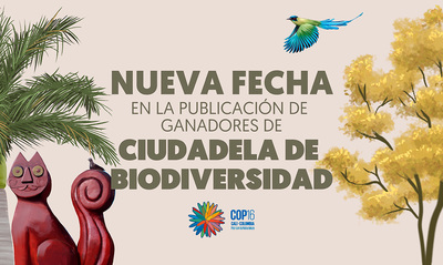 Nueva fecha para el anuncio de los ganadores de la Ciudadela de la Biodiversidad