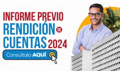 &iquest;Ya te enteraste? Consulta aqu&iacute; el informe previo a la pr&oacute;xima jornada de Rendici&oacute;n de Cuentas, vigencia 2024