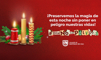 Dile no a la p&oacute;lvora en la &lsquo;noche de velitas&rsquo;