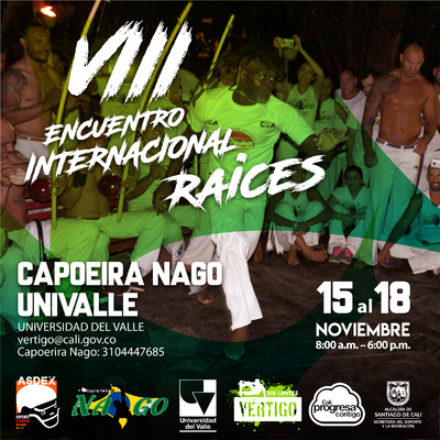 VIII Encuentro Internacional Ra&iacute;ces Capoeira Nago Univalle