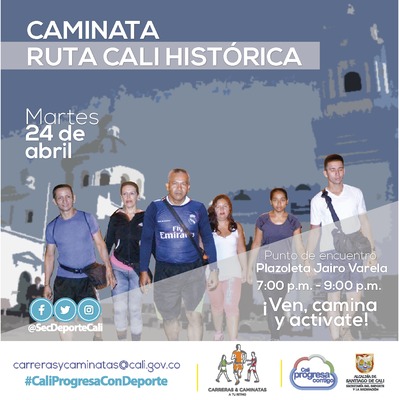 Caminata ruta Cali Hist&oacute;rica