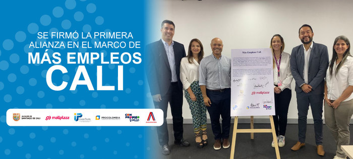 Se firma la primera alianza para la generaci&oacute;n de 1600 empleos en el marco de la iniciativa &lsquo;M&aacute;s Empleos Cali&rsquo;