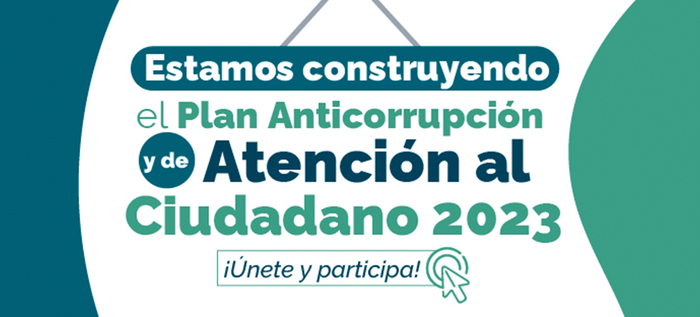 Hasta el 15 de enero puede participar en la construcci&oacute;n del Plan Anticorrupci&oacute;n 2023