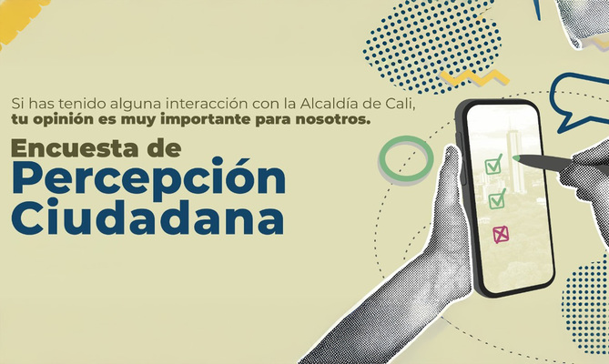 &iexcl;Queremos conocer tu percepci&oacute;n sobre los servicios de la Alcald&iacute;a de Cali! Diligencia la encuesta