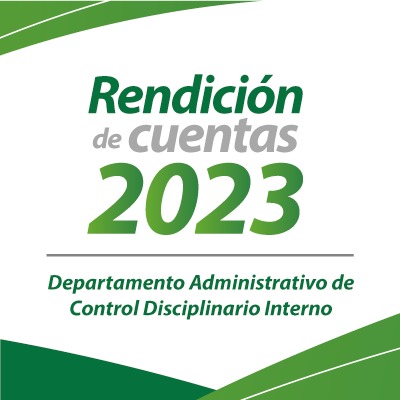 Primera rendici&oacute;n de cuentas del Departamento Administrativo de Control Disciplinario Interno vigencia 2023