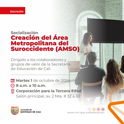 Socializaci&oacute;n Creaci&oacute;n del &aacute;rea Metropolitana del Suroccidente (AMSO)