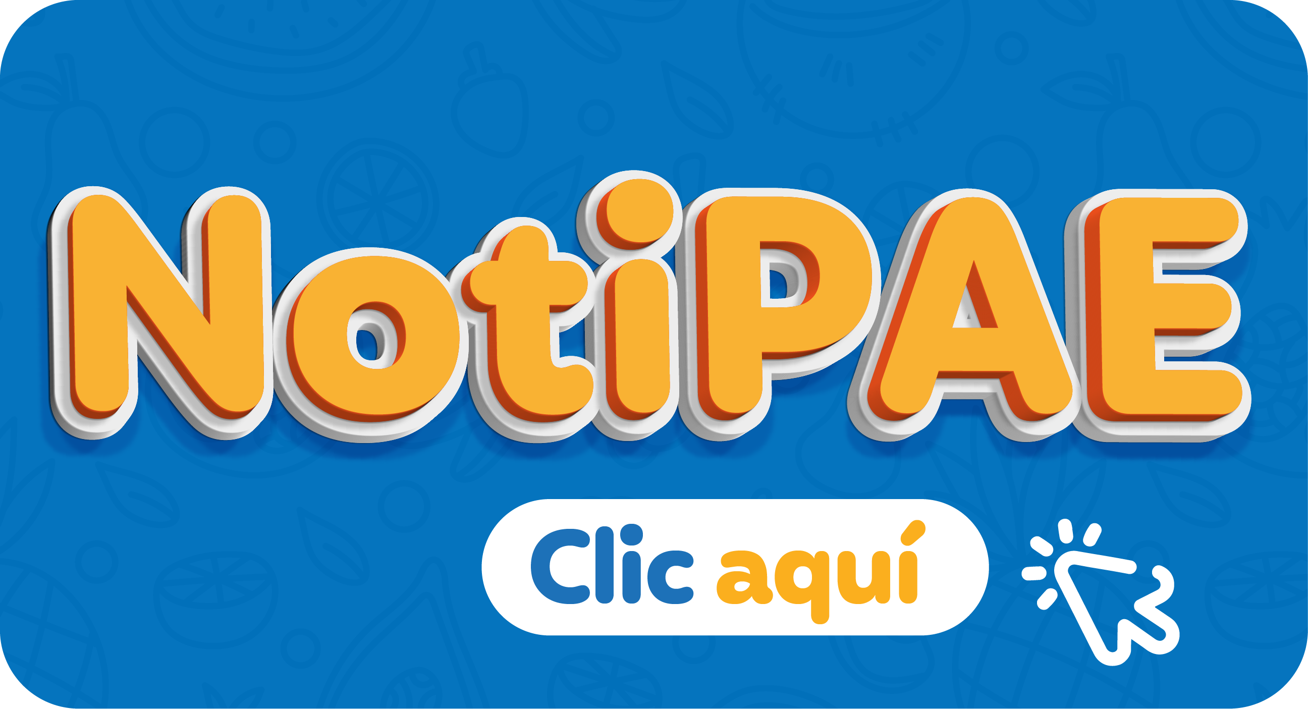Botón NotiPAE - Programa de Alimentación Escolar