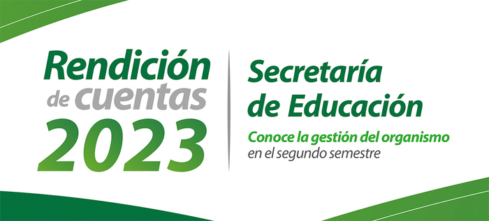 En un mes, la Secretar&iacute;a de Educaci&oacute;n rendir&aacute; cuentas de su gesti&oacute;n durante el a&ntilde;o 2023