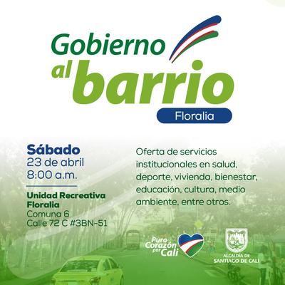 &lsquo;Gobierno al Barrio&rsquo; llega a Floralia