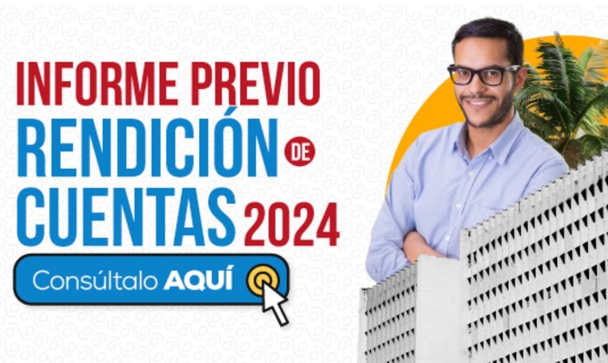 &iquest;Ya te enteraste? Consulta aqu&iacute; el informe previo a la pr&oacute;xima jornada de Rendici&oacute;n de Cuentas, vigencia 2024