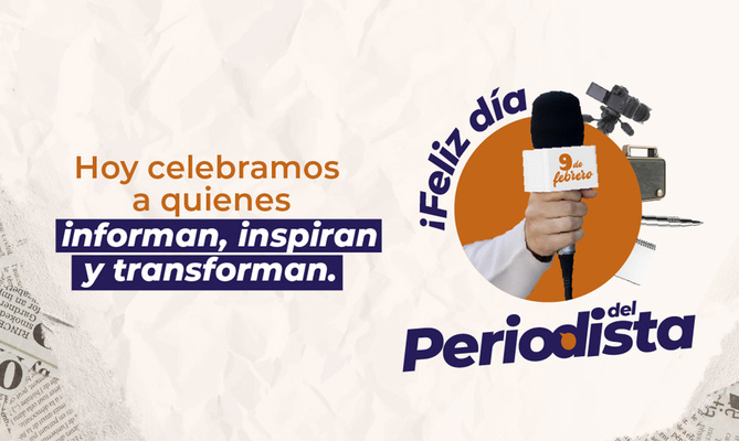 Celebrando a los periodistas: guardianes de la historia, cronistas del futuro