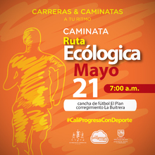 CAMINATA RUTA ECOL&Oacute;GICA