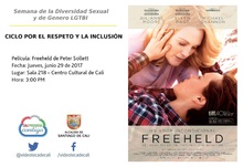 Semana de la Diversidad Sexual y de Genero LGTBI  CICLO POR EL RESPETO Y LA INCLUSI&Oacute;N    Pel&iacute;cula: Freeheld de Peter Sollett Fecha: Jueves, junio 29 de 2017 Lugar: Sala 218 &ndash; Centro Cultural de Cali H