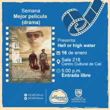 Semana mejor pel&iacute;cula (drama) Pel&iacute;cula: Hell of high water de David Makenzie A&ntilde;o: 2016