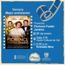 Semana mejor actriz/actor Pel&iacute;cula: Florence foster jenkis de Stephen Frears A&ntilde;o: 2016 Duraci&oacute;n: 110 minutos - Sala 218 &ndash; Centro Cultural de Cali