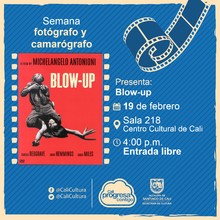 Semana del camar&oacute;grafo y del fot&oacute;grafo Pel&iacute;cula: Blow-up de Michelangelo Antonioni A&ntilde;o: 1966 Duraci&oacute;n: 108 minutos Reino Unido  