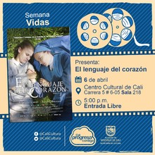 "Semana Vidas Pel&iacute;cula: El lenguaje del coraz&oacute;n, de Jean - Pierre Am&eacute;ris A&ntilde;o: 2014 Duraci&oacute;n: 92 minutos Francia" - Sala 218 &ndash; Centro Cultural de Cali