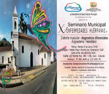 X Seminario Municipal Enfermedades Hu&eacute;rfanas, distrofia muscular - diagnosticos diferenciales - angioedema hereditario