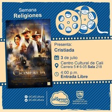 "Semana Religiones Pel&iacute;cula: Cristiada de Dean Wright A&ntilde;o: 2012 Duraci&oacute;n: 142 Minutos Mexico" - Sala 218 &ndash; Centro Cultural de Cali