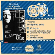 "Semana 100 a&ntilde;os de Ingmar Bergman Pel&iacute;cula: El s&eacute;ptimo sello de Ingmar Bergman A&ntilde;o: 1957 Duraci&oacute;n: 96 minutos Suecia" - Sala 218 &ndash; Centro Cultural de Cali