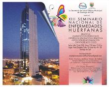 XIII Seminario Nacional de Enfermedades Hu&eacute;rfanas